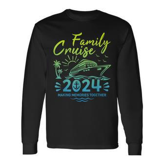 Family Vacation 2024 Making Memories Together Family Cruise Long Sleeve T-Shirt - Thegiftio UK