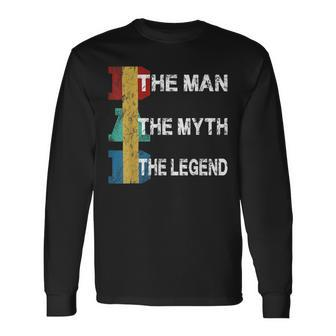 Fanny Dad The Man The Myth The Legend Papa Dad Fathers Day Long Sleeve T-Shirt - Monsterry