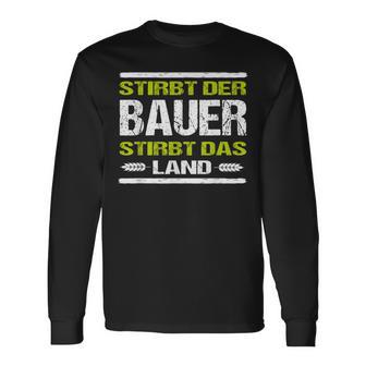 Farmers Demo Protest Die Pauer Stirbt Das Land S Langarmshirts - Seseable