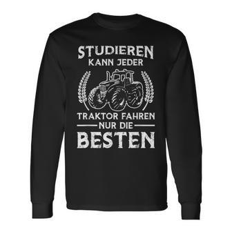 Farmers Studier Kann Jeder Traktor Fahren Nur Die Beste Langarmshirts - Seseable