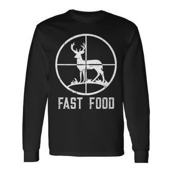 Fast Food Deer Hunting For Hunters Long Sleeve T-Shirt | Mazezy AU