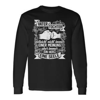 Father Und Tochter Nicht Immer Eine Meinung Herz Eine Soul Father And Tochter Langarmshirts - Geschenkecke