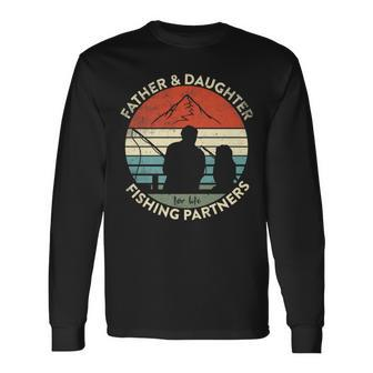 Fathers Day Fishing Dad Fathers Day From Daughter Fishing Long Sleeve T-Shirt - Seseable