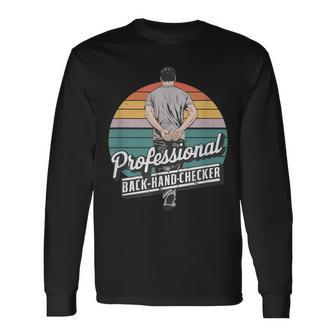 Father's Day Quote Professional Back Hand Checker Dads Long Sleeve T-Shirt - Monsterry