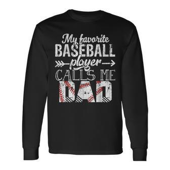 My Favorite Baseball Player Calls Me Dad Papa Father's Day Long Sleeve T-Shirt - Seseable