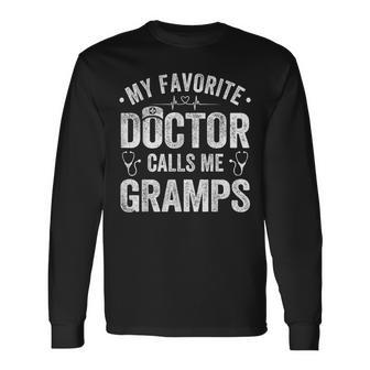 My Favorite Doctor Calls Me Gramps Father's Day Long Sleeve T-Shirt - Seseable