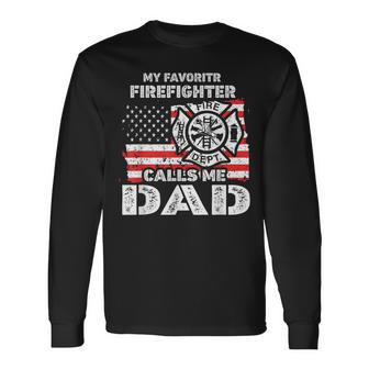 My Favorite Firefighter Calls Me Dad Usa Flag Father Long Sleeve T-Shirt - Monsterry AU