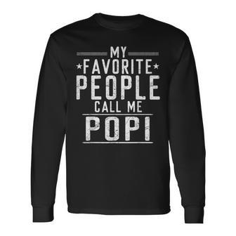 My Favorite People Call Me Popi Grandpa Father's Day Long Sleeve T-Shirt - Seseable