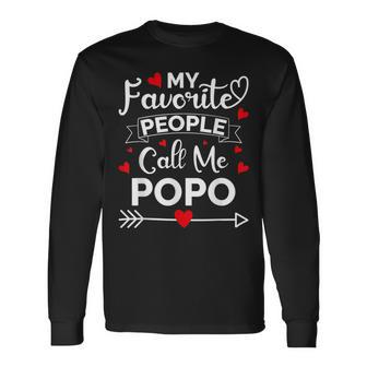 My Favorite People Call Me Popo Fathers Day Long Sleeve T-Shirt - Monsterry DE