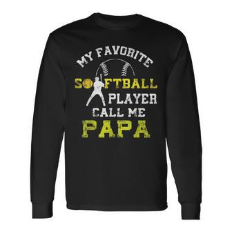 My Favorite Softball Player Calls Me Papa Father's Day Mens Long Sleeve T-Shirt - Seseable