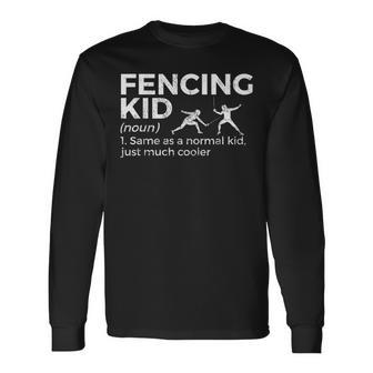 Fencing Kid Definition Fencing Gear Long Sleeve T-Shirt - Thegiftio UK