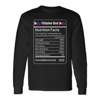 Filipino Dad Nutrition Facts Fathers Day Long Sleeve T-Shirt - Monsterry