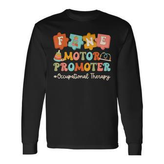 Fine Motor Promoter Occupational Therapist Therapy Ot Cota Long Sleeve T-Shirt - Monsterry