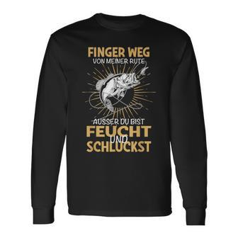 Finger Weg Von Meiner Rute Fischer Fishing Fisherman Langarmshirts - Seseable