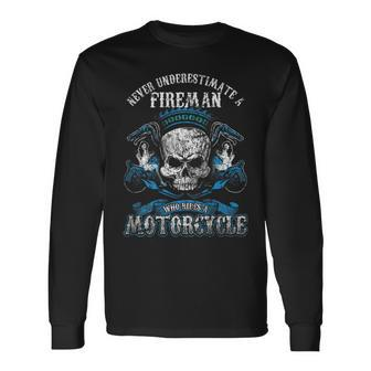 Fireman Biker Skull Never Underestimate Motorcycle Long Sleeve T-Shirt - Monsterry