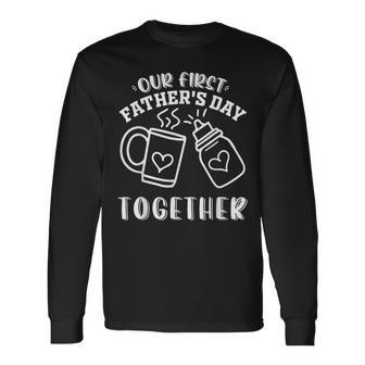First Father's Day Together Dad Son 1St Father's Day 2024 Long Sleeve T-Shirt - Seseable