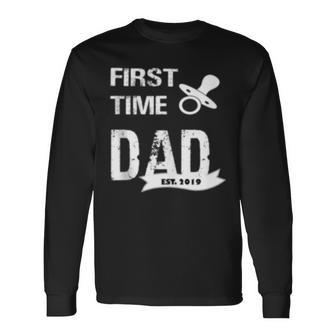 First Time Dad Est 2019 For New Father Long Sleeve T-Shirt - Monsterry CA