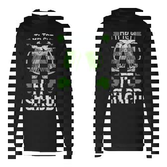 Fit Shaced Saint Patrick's Day Fit Shaced Long Sleeve T-Shirt - Monsterry
