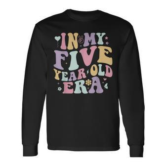 In My Five Year Old Era Retro Wavy Style 5Th Birthday Long Sleeve T-Shirt - Seseable