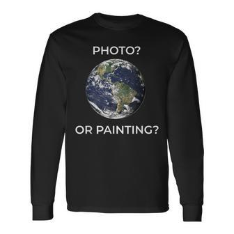 Flat Earth New Theory Or Relativity Photo Or Painting Long Sleeve T-Shirt - Monsterry UK