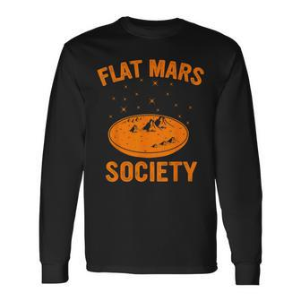 Flat Mars Society Surviving Mars Space Exploration Long Sleeve T-Shirt - Monsterry