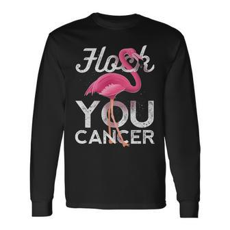 Flock You Cancer Flamingo Breast Cancer Awareness Long Sleeve T-Shirt | Mazezy