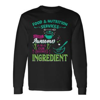 Food & Nutrition Services Being Awesome Lunch Lady Long Sleeve T-Shirt - Thegiftio UK