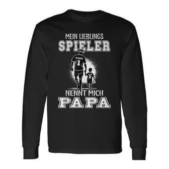 Football Papa Mein Lieblingsspielnt Nennt Mich Papa German Langu Langarmshirts - Geschenkecke