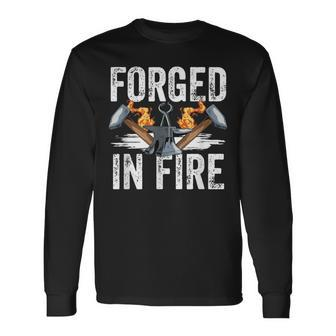 Forged In Fire Blacksmith Forging Hammer Blacksmithing Forge Long Sleeve T-Shirt | Mazezy