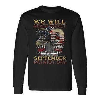 Never Forget Day Memorial 20Th Anniversary 911 Long Sleeve T-Shirt - Monsterry CA