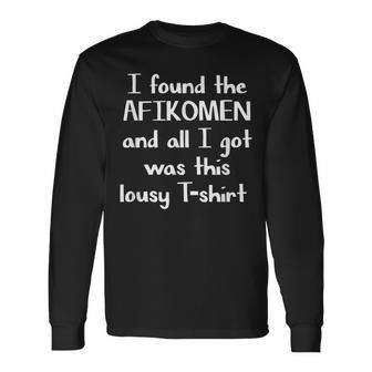 I Found The Afikomen Passover Jewish Long Sleeve T-Shirt - Monsterry