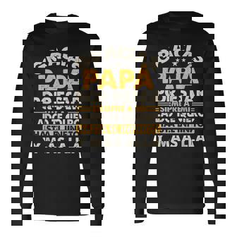 Frases Divertidas Del DÃa Del Padre Para Papá Y Abuelo Long Sleeve T-Shirt | Mazezy