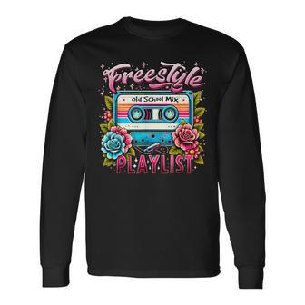 Freestyle Playlist Old School Mix Best Throwback Concert Long Sleeve T-Shirt - Seseable