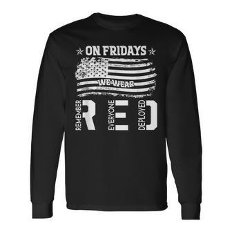 On Friday We Wear Red American Flag Military Supportive Long Sleeve T-Shirt - Monsterry