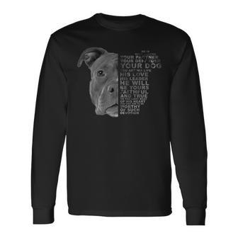 He Is Your Friend Your Partner Your Dog Pitbull Pittie Langarmshirts - Geschenkecke