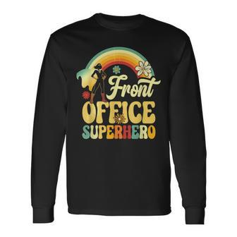 Front Office Superhero Secretary Administrative Assistant Long Sleeve T-Shirt | Mazezy