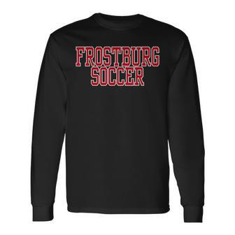 Frostburg State University Soccer Long Sleeve T-Shirt | Mazezy DE