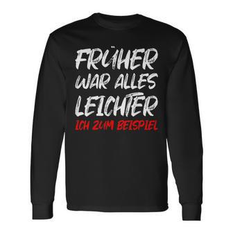 'Früher War Alles Leichte Ich Zum Ediät Fun Langarmshirts - Geschenkecke