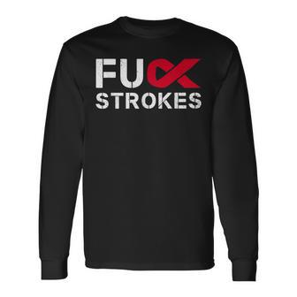 Fuck Strokes Fu Survivor Stroke Awareness Month Red Ribbon Long Sleeve T-Shirt - Thegiftio UK
