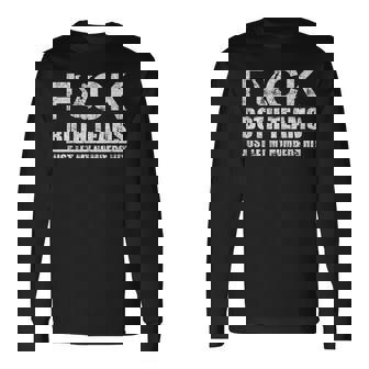 Fuck Both Teams Just Let My Numbers Hit Football Long Sleeve T-Shirt - Monsterry