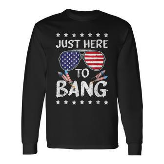 4Th Of July I'm Just Here To Usa Bang Flag Sunglasses Long Sleeve T-Shirt - Monsterry