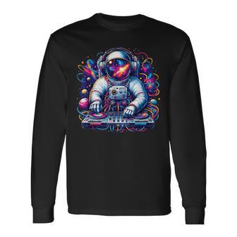 Astronaut Dj Electronic Music Galaxy Outer Space Long Sleeve T-Shirt - Monsterry DE