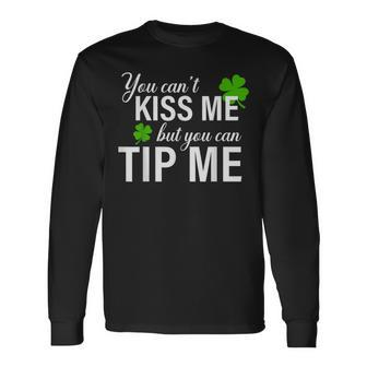 Bartender You Can't Kiss Me But You Can Tip Me Long Sleeve T-Shirt | Mazezy AU