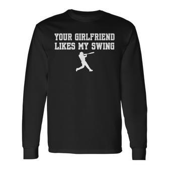 Baseball Quote Your Girlfriend Likes My Swing Youth Long Sleeve T-Shirt - Monsterry