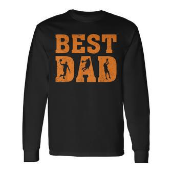 Best Basketball Dad Father's Day Long Sleeve T-Shirt - Monsterry