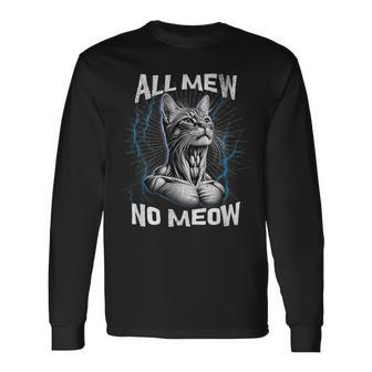 Bootleg Mewing Cat Looksmaxxing Meme All Mew No Meow Long Sleeve T-Shirt | Mazezy
