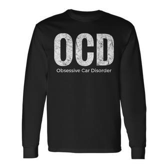 Car Guy Ocd Obsessive Car Disorder Vintage Long Sleeve T-Shirt - Monsterry UK