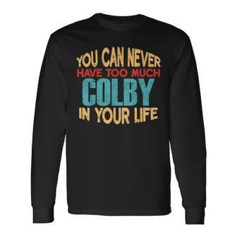 Colby Personalized First Name Joke Item Long Sleeve T-Shirt - Seseable