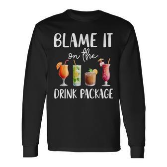 Cruise 2024 Blame It On The Drink Package Long Sleeve T-Shirt - Monsterry