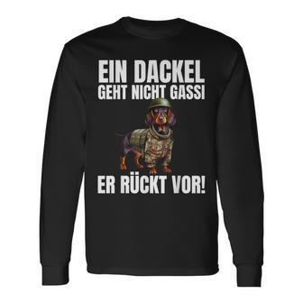 Dachshund Ein Dackel Geht Nicht Gassi Er Rücktor Langarmshirts - Geschenkecke